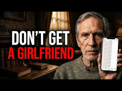 Never Get a Girlfriend After 60 | I Learned This at 77 And Why You Should Too
