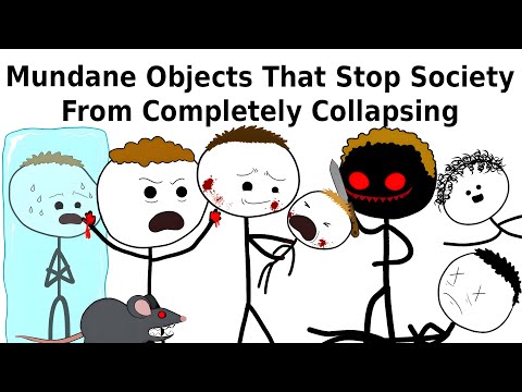 Mundane Objects That Stop Society From Completely Collapsing