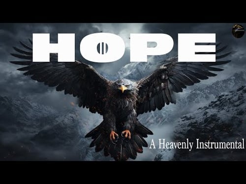 HOPE - A DEEP HEAVENLY INSTRUMENTAL