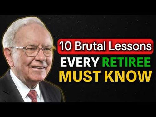 Warren Buffett: 10 Brutal Lessons Every Retiree Must Know.