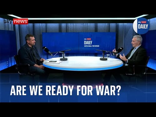 'War ready’ - but for what war? | Sky News Daily with Professor Michael Clarke