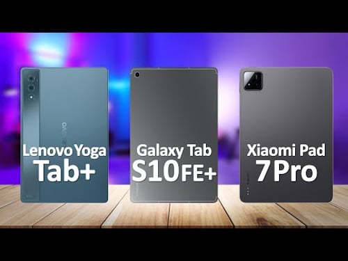 Samsung Tab S10 FE Plus VS Xiaomi Pad 7 Pro VS Lenovo Yoga Tab Plus