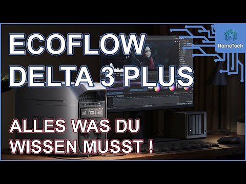 ECOFLOW DELTA 3 PLUS / Powerstation - Alles was du wissen musst - Test/Review #ecoflow