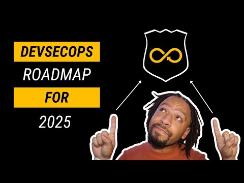 How to Start a Career in DevSecOps | A 2025 Roadmap (or Blueprint)