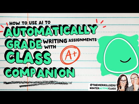 How to Use AI to Automatically Grade Writing Assignments with Class Companion