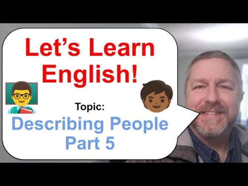 Let's Learn English! How to Describe People in English Part 5