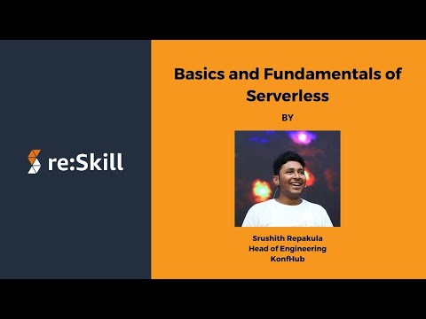 Basics and Fundamentals of Serverless
