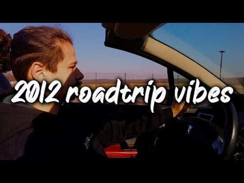 2012 summer roadtrip vibes ~nostalgia playlist