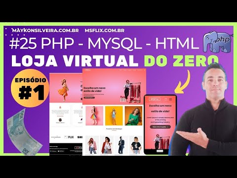 CRIANDO UMA LOJA VIRTUAL COMPLETA PASSO A PASSO EM PHP, HTML5, CSS3 E JAVASCRIPT COM MAYKON SILVEIRA