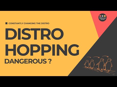 Is Distro Hopping dangerous now? Why do Linux User do It?