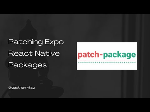 Patching Expo React Native Packages with help of patch-package