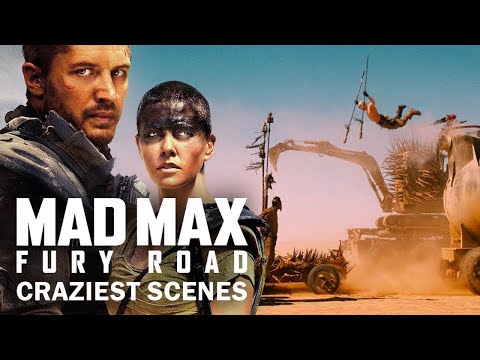 Mad Max: Fury Road's Craziest Scenes
