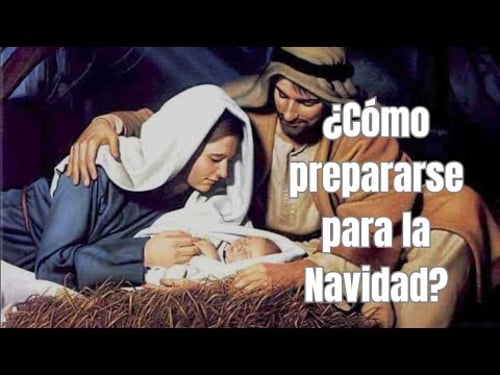 ¿Cómo prepararnos para la Navidad? ¡Vivamos el Adviento en preparación para el nacimiento de Jesús!
