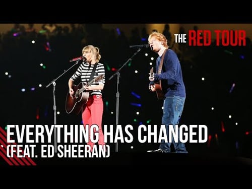 Taylor Swift - Everything Has Changed (feat. Ed Sheeran) (Live on The Red Tour)