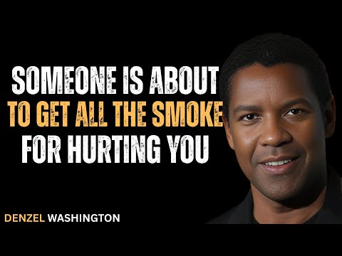 Someone Is About To Get All The Smoke For Hurting You #motivation #inspiration #denzelwashington