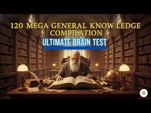 ULTIMATE Brain Test: General Knowledge Quiz (120 Questions - History, Science, Art & More!)