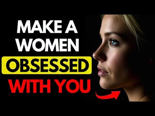 All MEN should watch this video - Make A Woman Obsessed With You - Using These 5 Forbidden Nicknames
