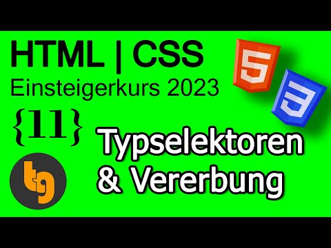 Typselektoren und Vererbung - HTML5 | CSS3 Grundlagen Tutorial 2023