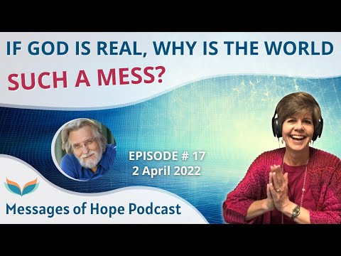 If God is Real, Why's the World Such a Mess?