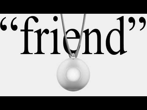 The $130 AI Friend That's Meant To Hate You