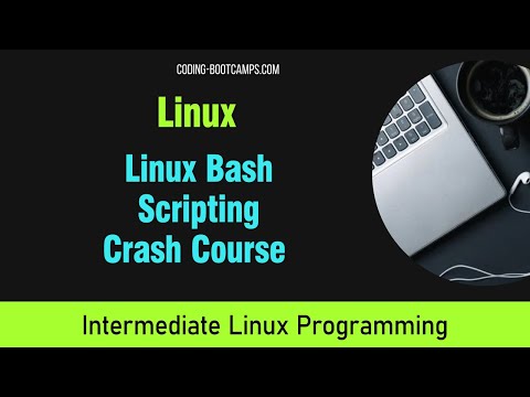 Intro to Linux Bash & Shell Scripting- 4 Hour Crash Course for Beginners to Master Linux Programming
