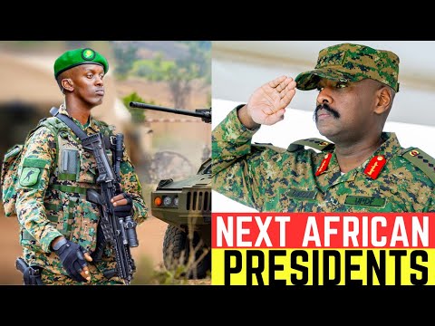 5 Most Powerful Sons of African Presidents to be the Next Presidents