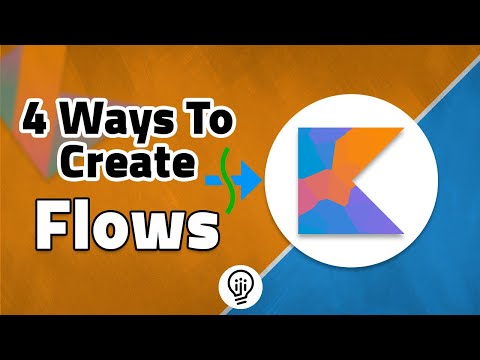 Kotlin For Beginners - 4 Ways to Create Kotlin Flows