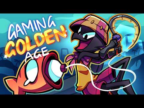 The Gaming Golden Age Is NOW!