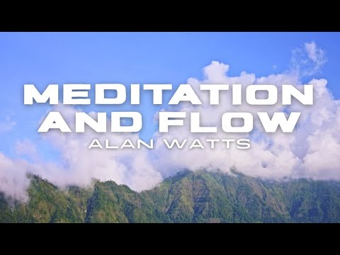 Alan Watts - Beyond Good and Bad: Seeing Reality as It Is | MEDITATION AND FLOW