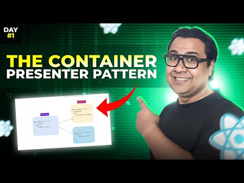 MASTER React Container-Presenter Pattern | Code Smell to Clean Code || Day 01