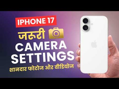 iPhone 17 Hidden Camera Settings & Features - Tips And Tricks For Better Photos & Videos