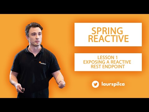 Spring Reactive - Lesson 1 - Exposing a reactive REST endpoint