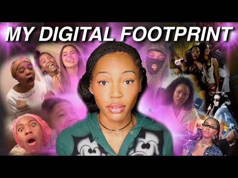 BREAKING DOWN MY DIGITAL FOOTPRINT