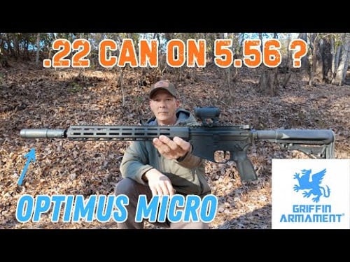 Will your .22 suppressor handle 5.56? Griffin Armament Optimus Micro.