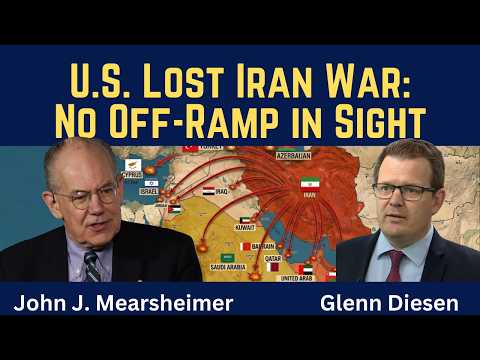 John Mearsheimer: U.S. Already Lost Iran War - No Off-Ramp in Sight