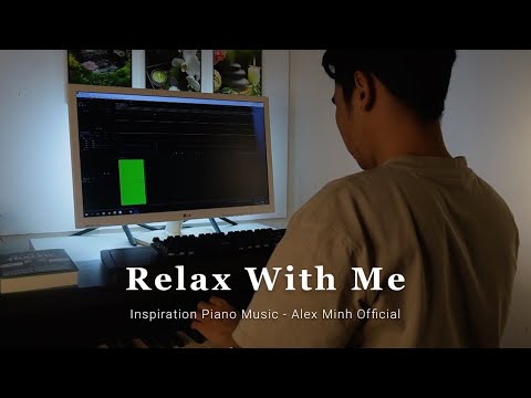 Soft Piano Inspiration | Let Your Mind Drift – Alex Minh Official