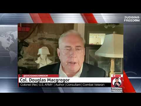 COL. Douglas Macgregor : Is Russia on the Ropes?