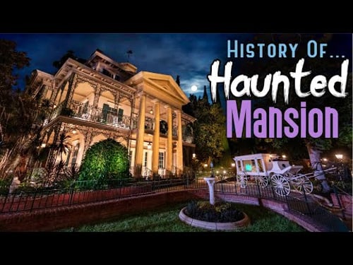 History of the Haunted Mansion | DOCUMENTARY