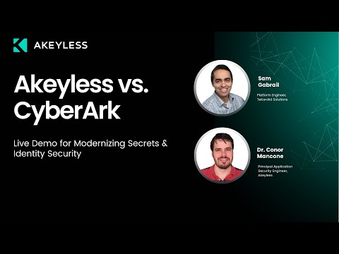 Akeyless vs CyberArk Full Demo and Feature Breakdown