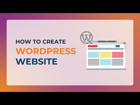 How to Create a WordPress Website | Create Your Website in Just a Few Clicks