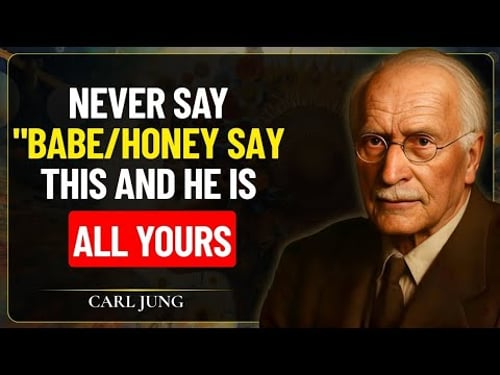 SAY These 3 Words and He’ll Think About You All Day || Carl Jung
