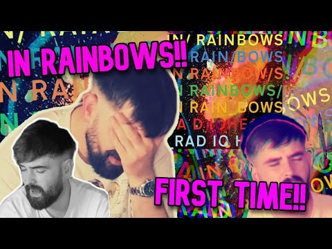IN RAINBOWS! - RADIOHEAD!! FIRST TIME REACTION! 10 out of 10? 👀