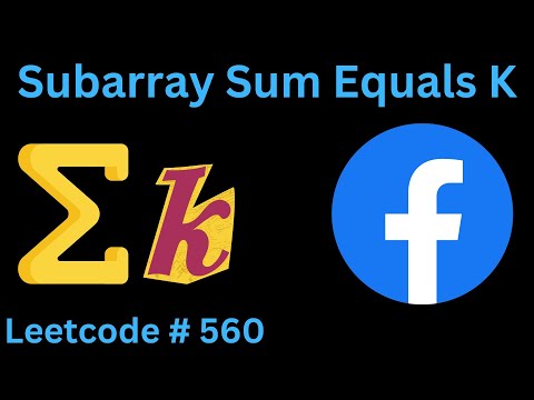 SUBARRAY SUM EQUALS K | LEETCODE 560 | PYTHON SOLUTION
