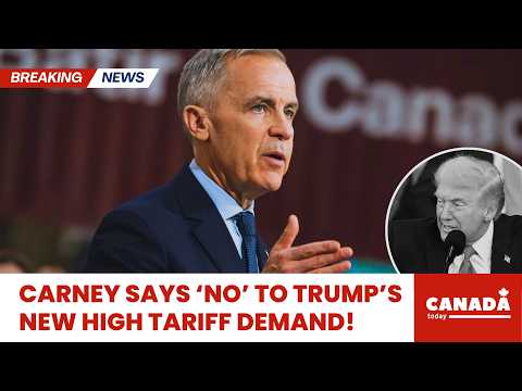 Carney RESPONDS to “Accept Higher Tariffs” Comment by Trump