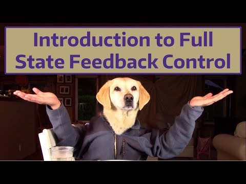 Introduction to Full State Feedback Control