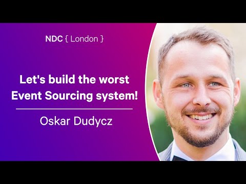 Let's build the worst Event Sourcing system! - Oskar Dudycz - NDC London 2024