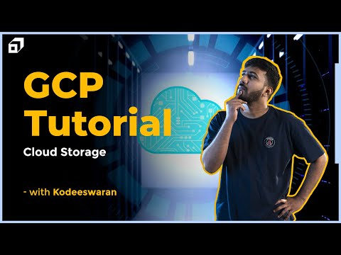 Google Cloud Platform Tutorial - Part #3 | Google Cloud Storage | Persistent Disks | Blob | @SCALER