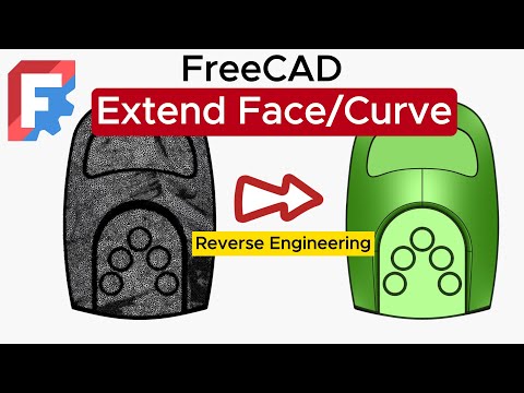 Using Extend Face / Curve in FreeCAD – Reverse Engineering Workflow