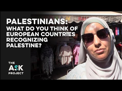 Palestinians: What do you think of European countries recognizing Palestine?