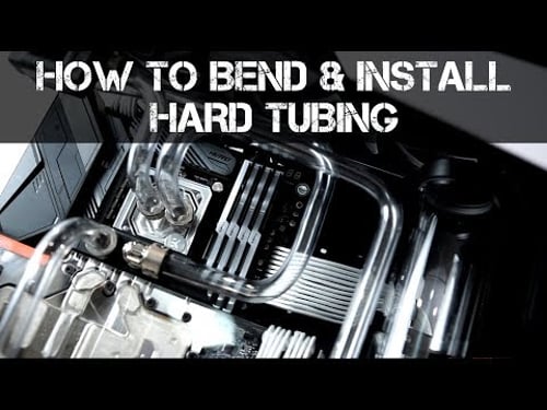 PC Watercooling Guide - How to Bend and Install Hardline Tubing